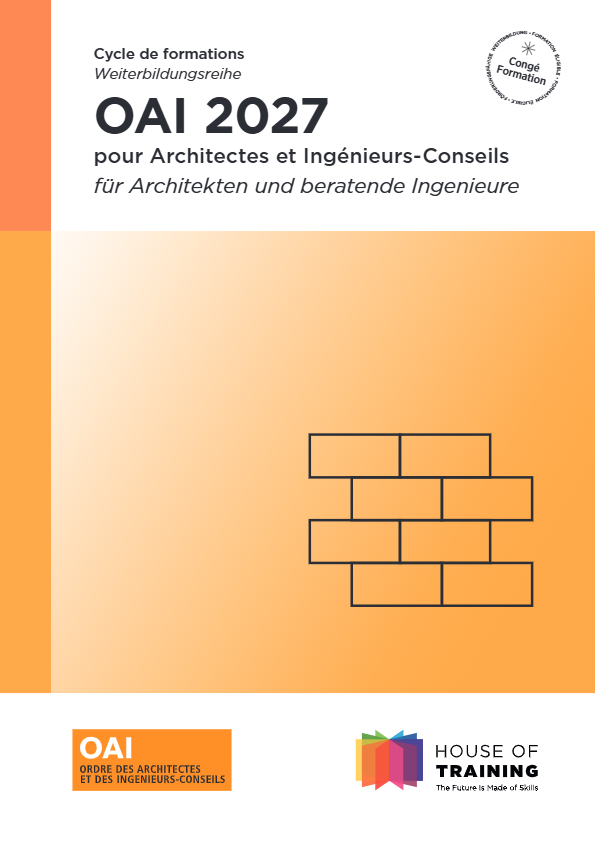 Cycle de formation - Weiterbildungsreihe OAI 2027 pour Architectes et Ingénieurs-Conseils